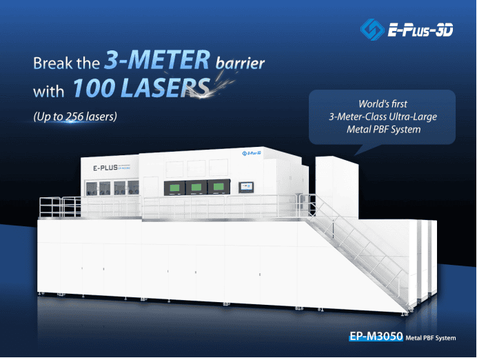 Eplus3D Breaks Three-Metre Metal Powder Bed Fusion Barrier with 256-Laser EP-M3050 System